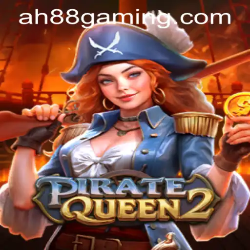Plundering the High Seas: PirateQueen2 and the Ah88 Casino Login Adventure